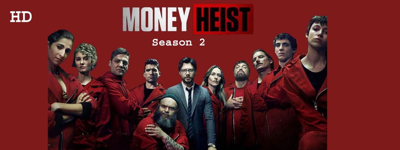 Money Heist Full Season 2 Hindi