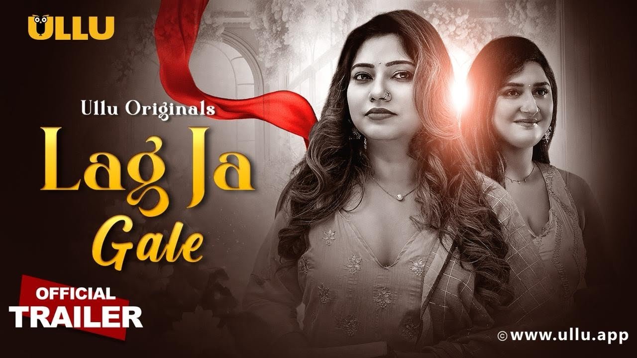 Lag Ja Gale (Part 1) Web Series