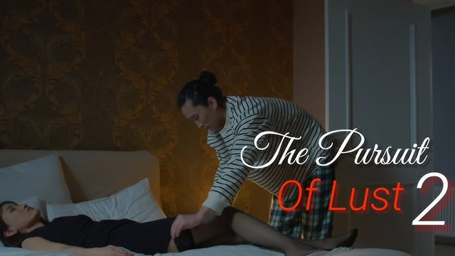 The Pursuit Of Lust 2 (2025) Movie