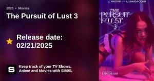 The Pursuit of Lust 3 (2025) Movie