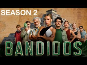 Bandidos (2025) Hindi Dubbed Season 2