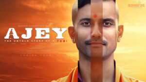 Ajey: The Untold Story of a Yogi (2025) Movie