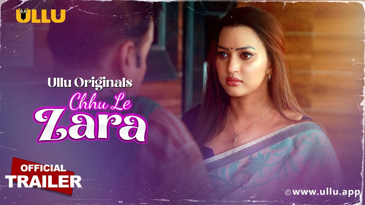 Chhu Le Zara (Part 1)