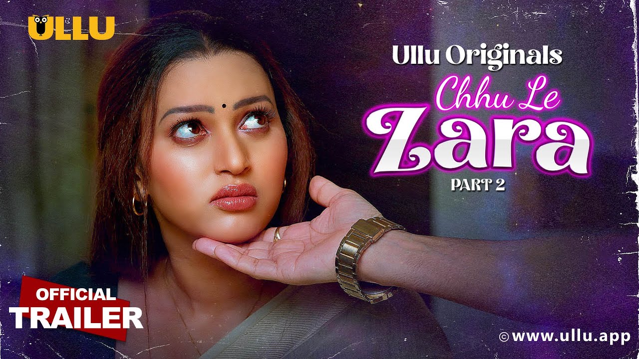 Chhu Le Zara (Part 2)