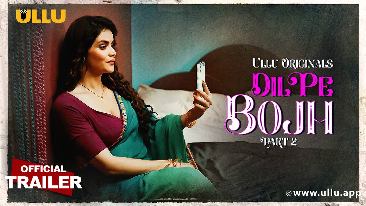 Dil Pe Bojh (Part 2)