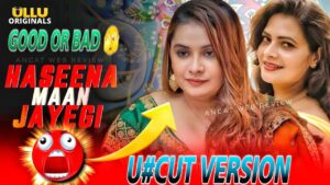 Haseena Maan Jayegi (Part 1)