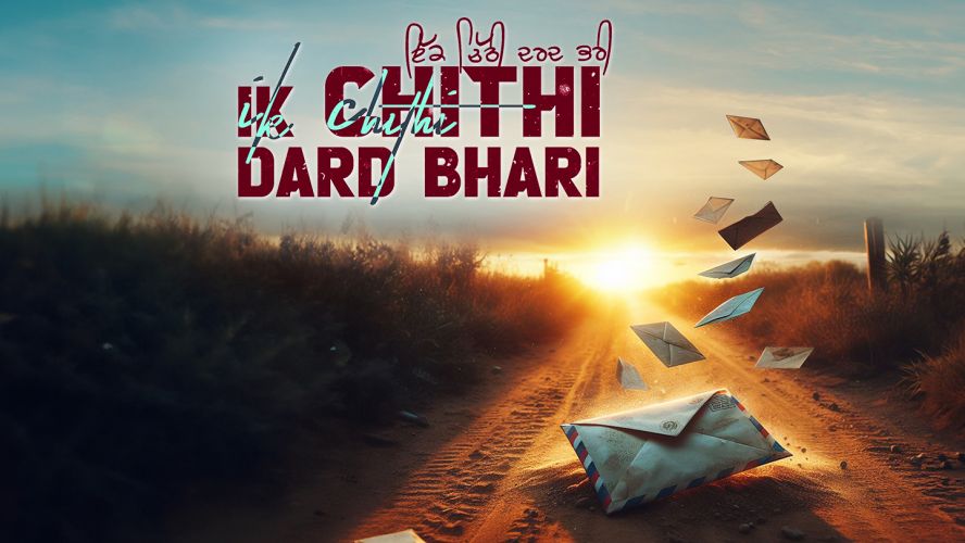 Ik Chithi Dard Bhari (2025) Movie