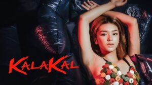 Kalakal (2025) Pinoy Movie