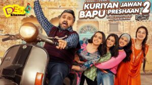 Kuriyan Jawan Bapu Preshaan 2 (2025) Movie