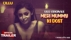 Meri Mummy Ki Dost (Part 1)