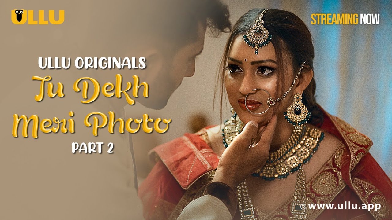 Tu Dekh Meri Photo (Part 2)