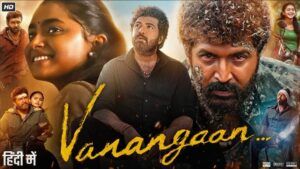 Vanangaan (2025) Hindi Dubbed Movie