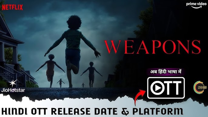 Weapons (2025) Hollywood Hindi Dubbed Movie