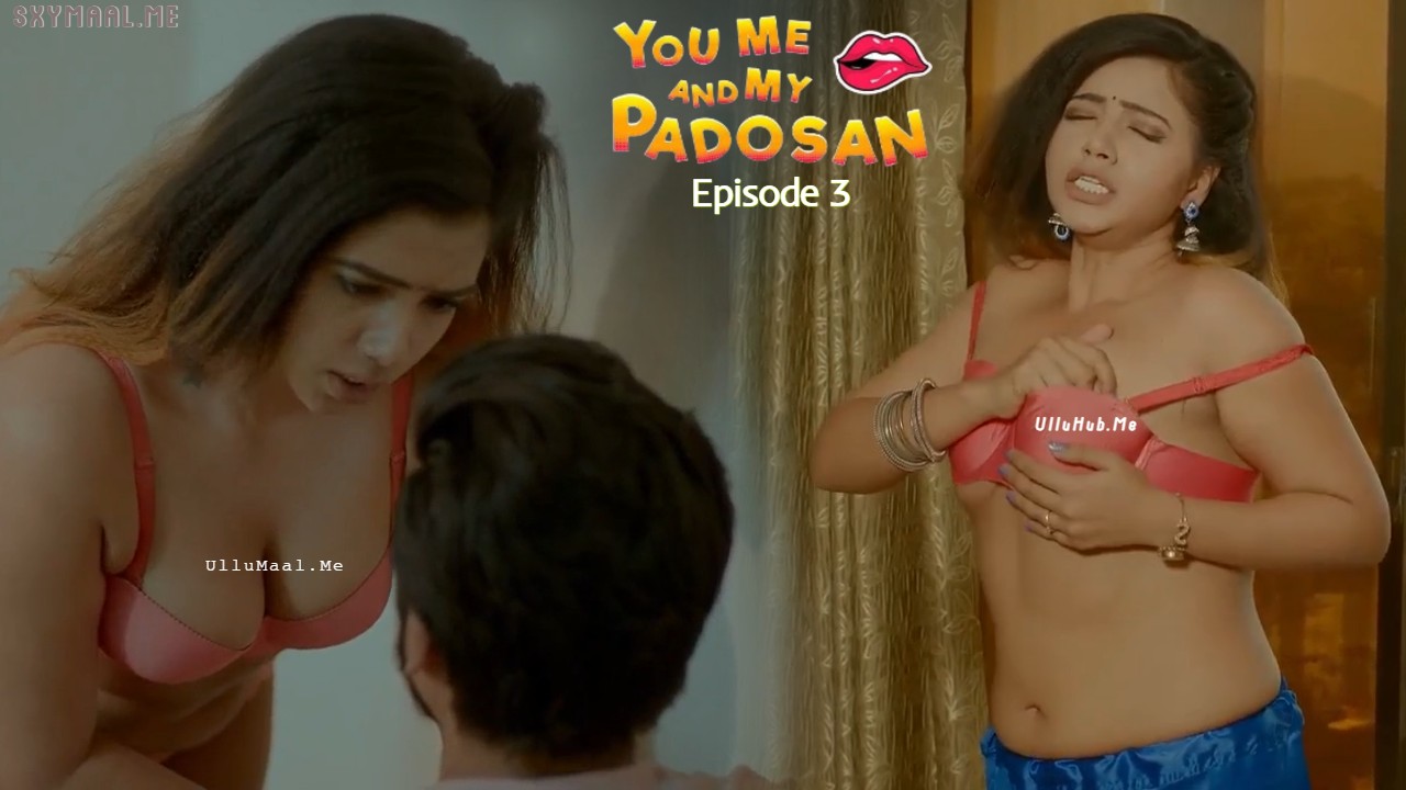 You Me and My Padosan Episode 3